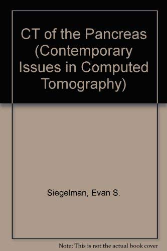 Computed Tomography of the Pancreas (Contemporary Issues in Computed Tomography)