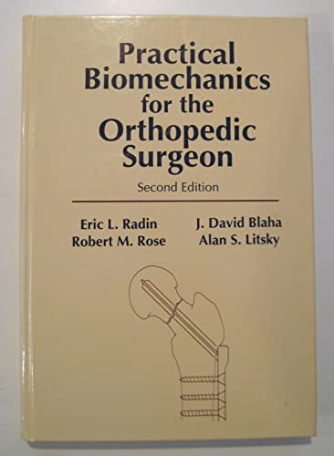 Practical Biomechanics for the Orthopedic Surgeon