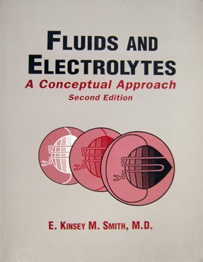 Fluids and Electrolytes: A Conceptual Approach (McMaster University concepts)
