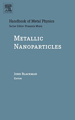 Metallic Nanoparticles (Volume 5) (Handbook of Metal Physics, Volume 5)