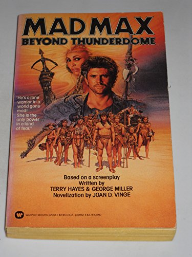 MAD MAX BEYOND THUNDERDOME. ( Madmax ; Movie Tie-In starring Mel Gibson, Tina Turner;)