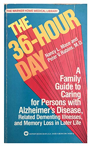 Thirty-Six Hour Day: A Family Guide to Caring for Persons with Alzheimer's Disease
Thirty-Six Hour Day: A Family Guide to Caring for Persons with Alzheimer's Disease