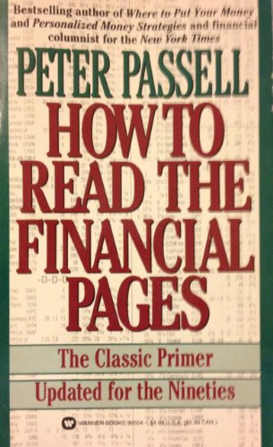 HOW TO READ THE FINANCIAL PAGES: THE CLASSIC PRIMER UPDATED FOR THE NINETIES