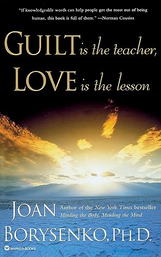 Guilt is the Teacher, Love is the Lesson