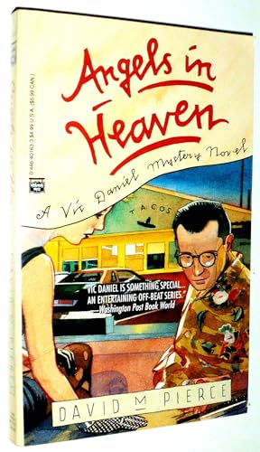 Angels in Heaven: A Vic Daniels Mystery Novel.