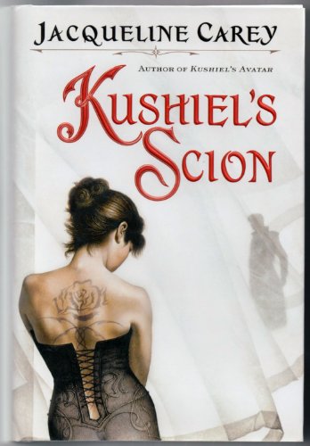 Kushiel's Scion (Kushiel's Legacy)