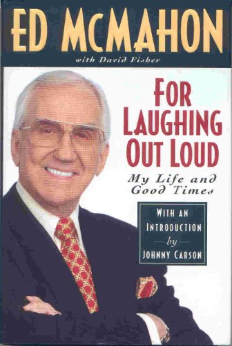 For Laughing Out Loud: My Life and Good Times (SIGNED)