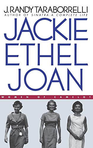 Jackie, Ethel, Joan : Women of Camelot