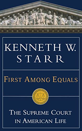 First Among Equals; The Supreme Court in American Life