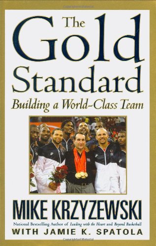 The Gold Standard: Building a World-Class Team (Signed Copy)