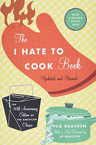 THE I HATE TO COOK BOOK Updated and Revised 59TH ANNIVERSARY EDITION