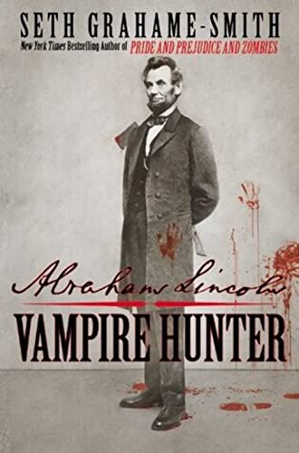 Abraham Lincoln: Vampire Hunter First Edition First Printing New Signed