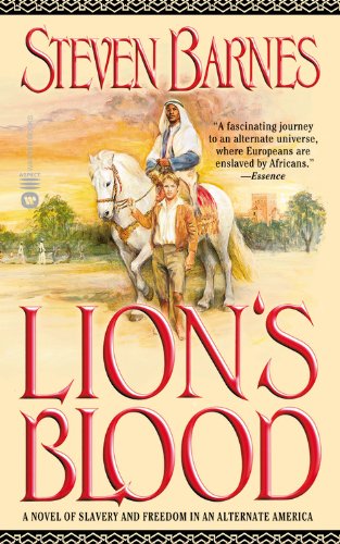 Lion's Blood: A Novel of Slavery and Freedom in an Alternate America
