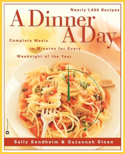 A DINNER A DAY: Complete Meals in Minutes for Every Weeknight of the Year (Signed)