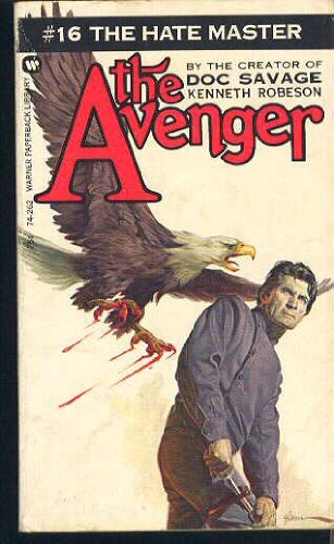THE HATE MASTER. ( 1973 ) Book #16 in the AVENGER SERIES.