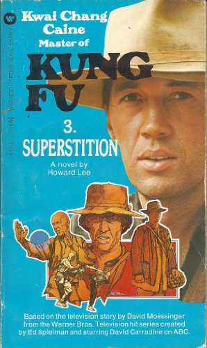 KUNG FU #3/Three: Superstition . (ABC-TV Tie-In - Television Series Starred; David Carradine)