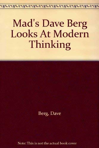 MAD'S Dave Berg Looks at Modern Thinking
