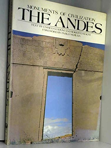 Monuments of Civilization: The Andes