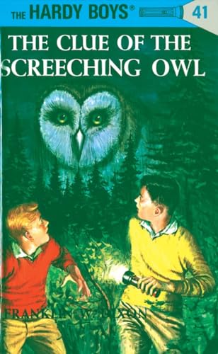 Clue of the Screeching Owl: #41 (Hardy Boys)