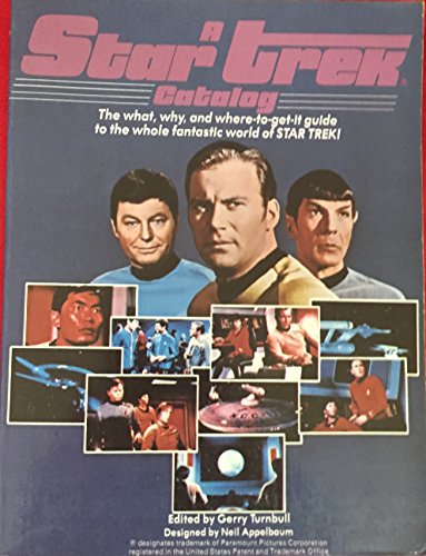 A Star Tref Catalog: The What, Why, and Where-to-Get-it Guide to the Whole Fantastic World of Sta...