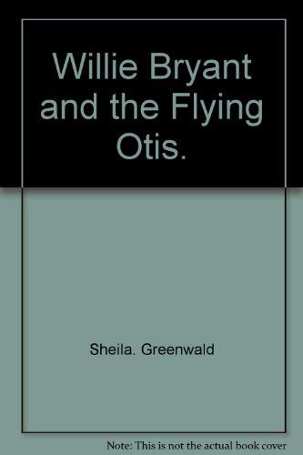 Willie Bryant and the Flying Otis