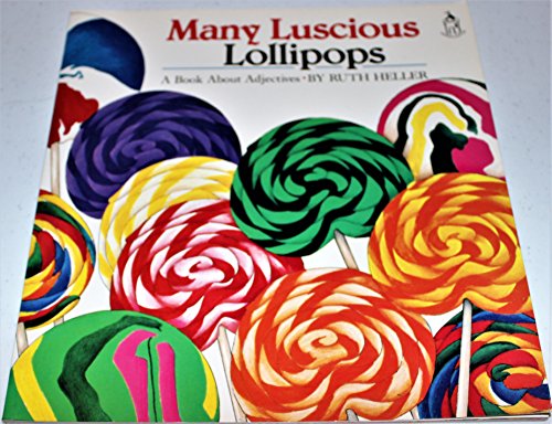 Many Luscious Lollipops: A Book about Adjectives (World of Language series)