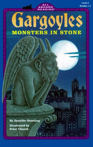 Gargoyles : Monsters in Stone (All Aboard Reading, Level 2)