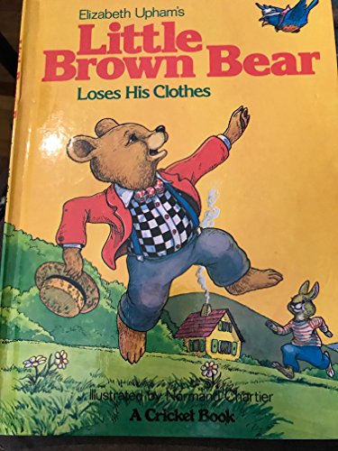 Elizabeth Upham's Little Brown Bear Loses His Clothes
