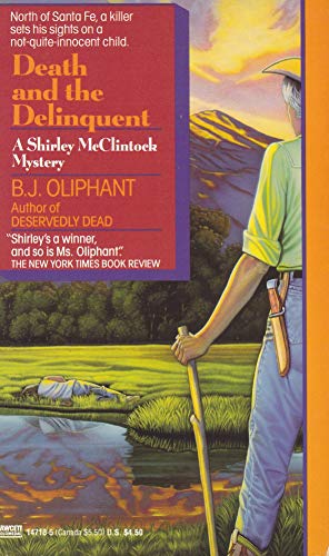 Death and the Delinquent: (A Shirley McClintock Mystery)