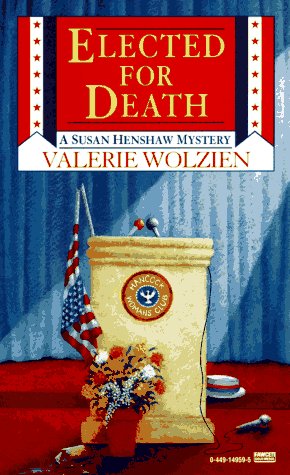 Elected for Death (A Susan Henshaw Mystery).