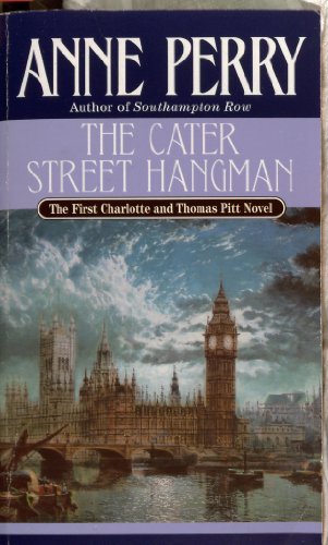 The Cater Street Hangman ( A Charlotte and Thomas Pitt Novel)