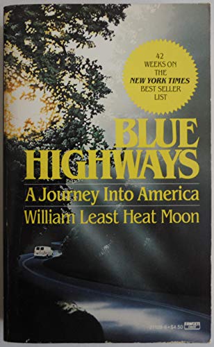 Blue Highways: A Journey Into America, William Least Heat Moon