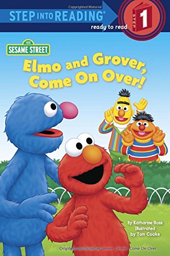 Elmo and Grover, Come on Over! (Sesame Street) (Step into Reading)