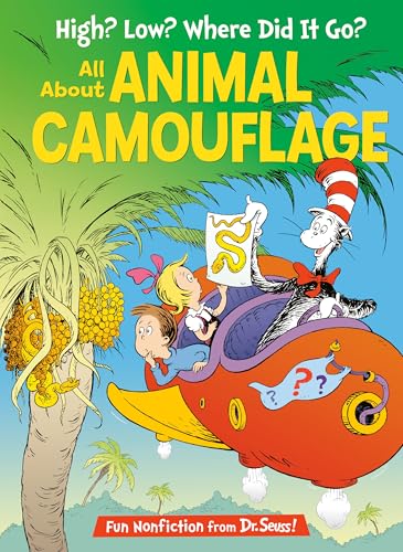High Low Where Did It Go : All About Animal Camouflage