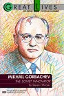 Mikhail Gorbachev: The Soviet Innovator (Great Lives)
