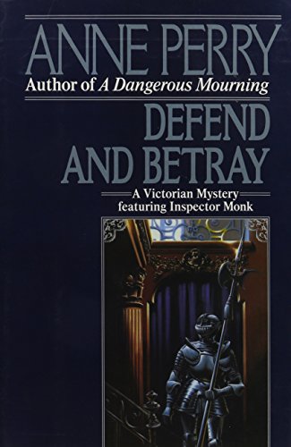 DEFEND AND BETRAY a Victorian Mystery Featuring Inspector Monk