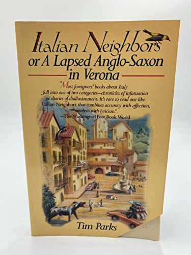 Italian Neighbors: Or, A Lapsed Anglo-Saxon in Verona