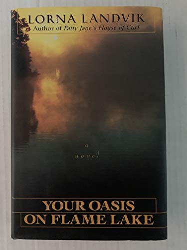 Your Oasis on Flame Lake: **Signed**