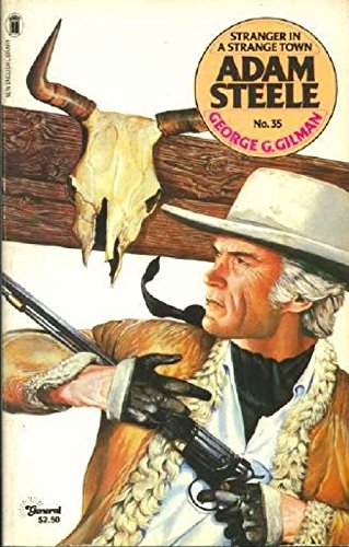 Adam Steele #35: STRANGER IN A STRANGE TOWN
