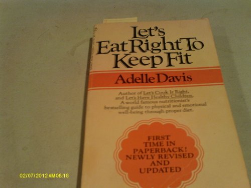 Lets Eat tight To Keep Fit - revised & updated (a Signet Book)