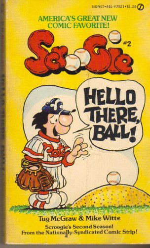 Scroogie No. 2 : Hello There Ball !