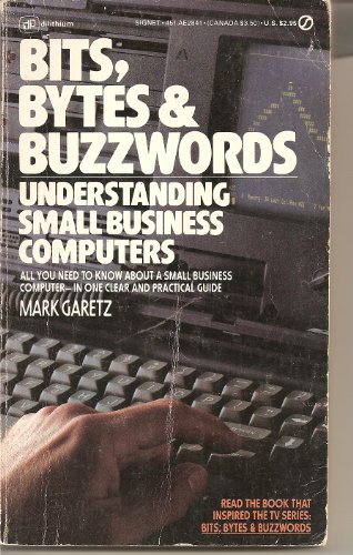 Bits, Bytes & Buzzwords - Understanding small business computers (Signet AE2841)