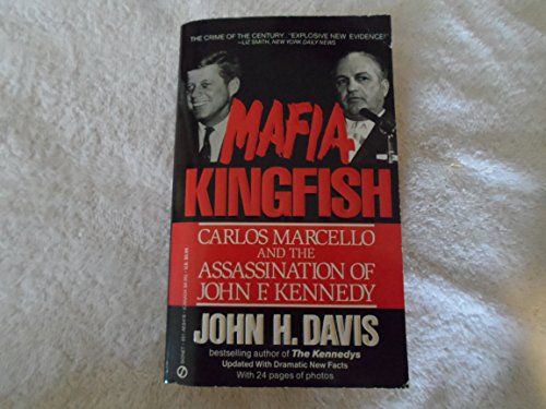 Mafia Kingfish: Carlos Marcello and the Assassination of John F. Kennedy