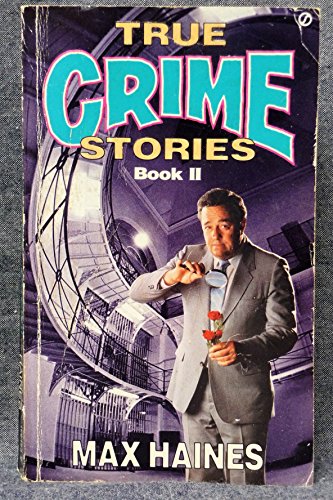 TRUE CRIME STORIES, Book II ( #2 )