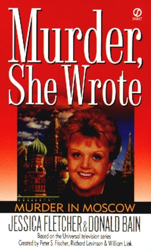 MURDER IN MOSCOW. (Murder, She Worte Series; Based on the Universal Television series);.