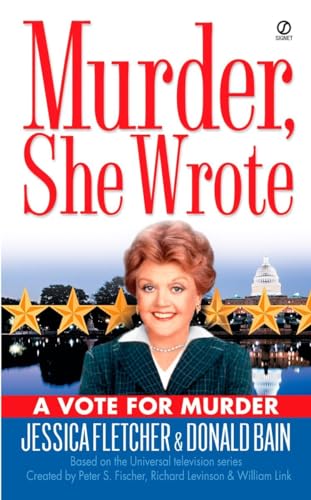 A VOTE FOR MURDER. (Murder, She Worte Series; Based on the Universal Television series);.