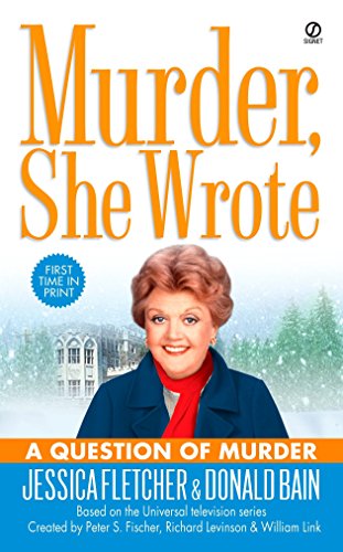A Question of Murder. (Murder, She Worte Series; Based on the Universal TV / Television Series; A...