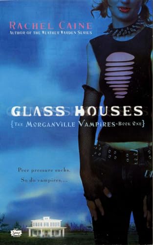 Glass Houses - The Morganville Vampires Book One