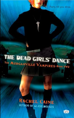 The Dead Girls' Dance (Morganville Vampires, Book 2)