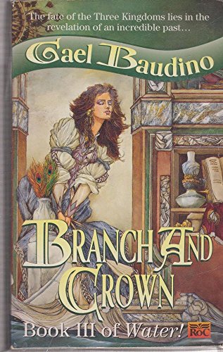 Branch and Crown (Water!, Book III).